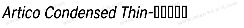 Artico Condensed Thin字体转换